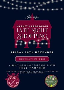 Poster says Market Harborough Late Night Shopping Friday 28th November